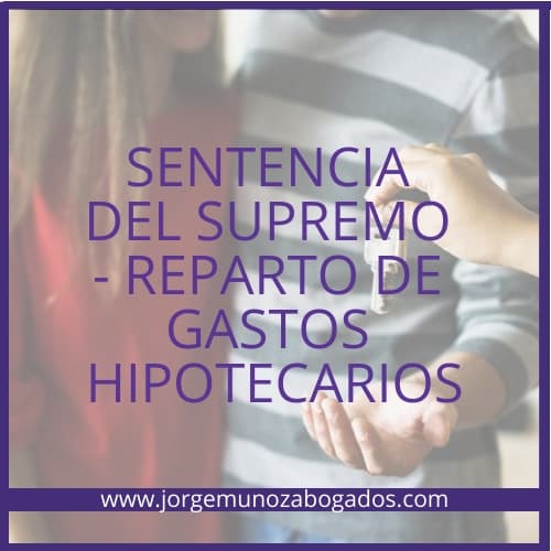 SENTENCIA DEL SUPREMO - REPARTO DE GASTOS HIPOTECARIOS